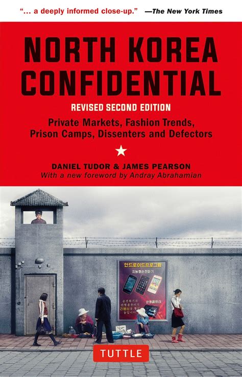 North Korea confidential : private markets, fashion trends, prison 